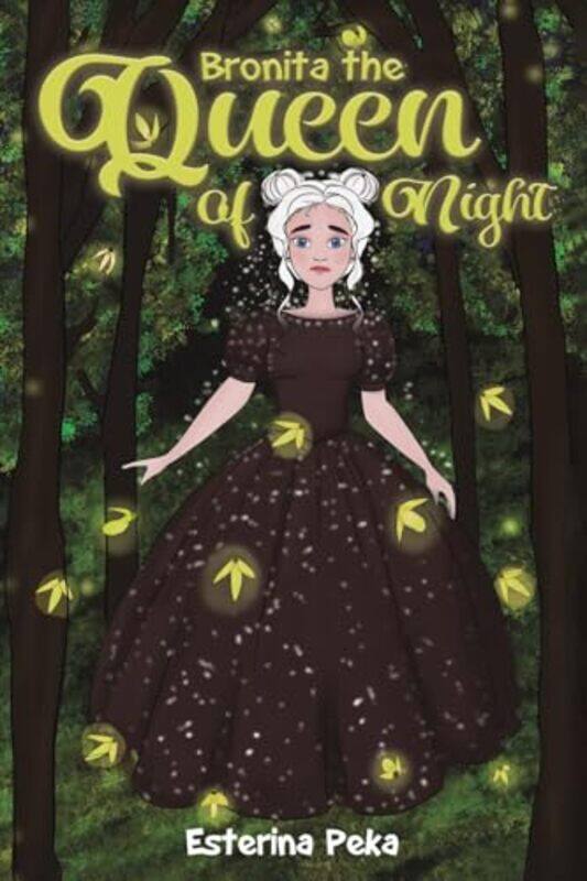 

Bronita the Queen of Night by Esterina Peka-Paperback