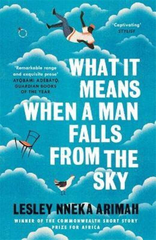 

What It Means When A Man Falls From The Sky: From the Winner of the Caine Prize for African Writing.paperback,By :Arimah, Lesley Nneka