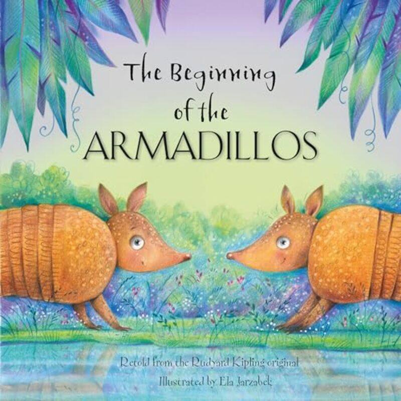 

The Beginning of the Armadillos by Ela Jarzabek-Paperback