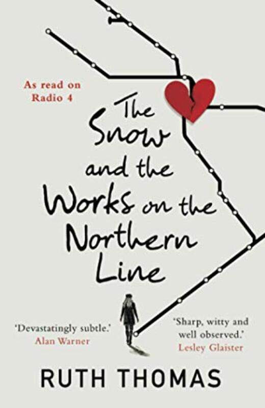 

The Snow and the Works on the Northern Line by Ruth Thomas-Paperback