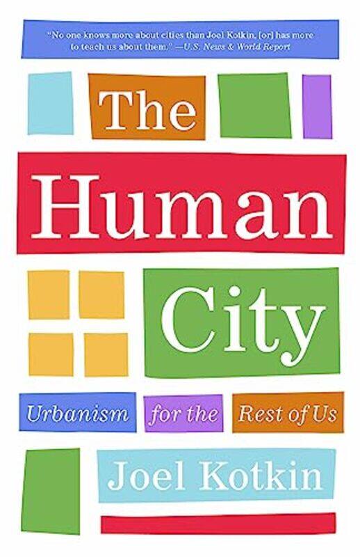 

Human City By Joel Kotkin -Paperback