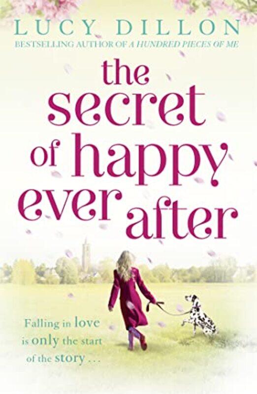 

The Secret of Happy Ever After by Lucy Dillon-Paperback