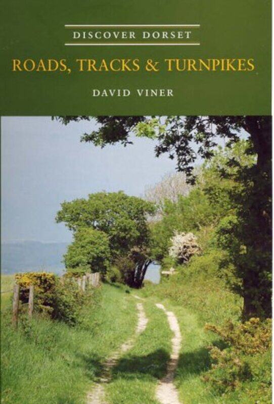 

Roads Tracks and Turnpikes by David J Viner-Paperback