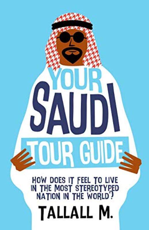 

Your Saudi Tour Guide by Tallall M..Paperback