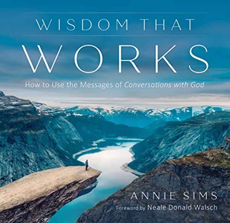 

Wisdom That Works by Annie (Annie Sims) Sims-Paperback