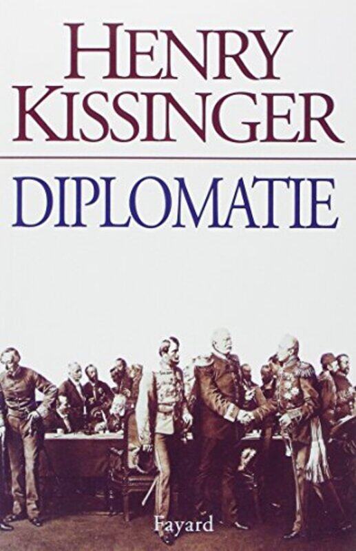 

Diplomatie,Paperback By KISSINGER HENRY