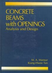 Concrete Beams with Openings: Analysis and Design, Hardcover Book, By: M. A. Mansur