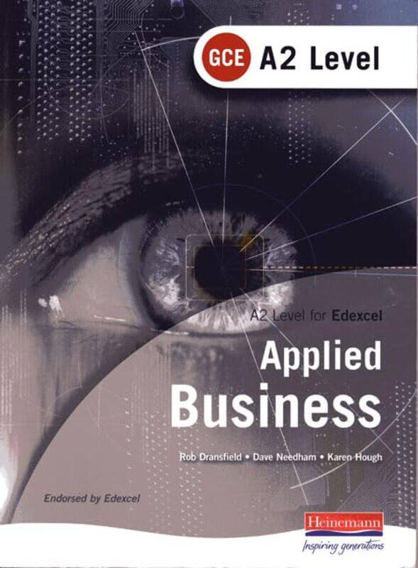 

A2 GCE in Applied Business for Edexcel by Rob DransfieldDavid Needham-Paperback