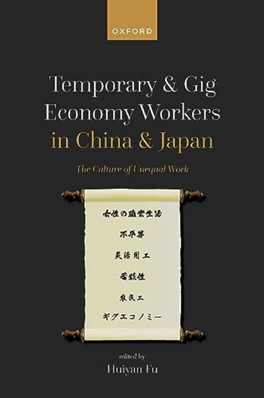 

Temporary and Gig Economy Workers in China and Japan by Stuart Coles-Hardcover