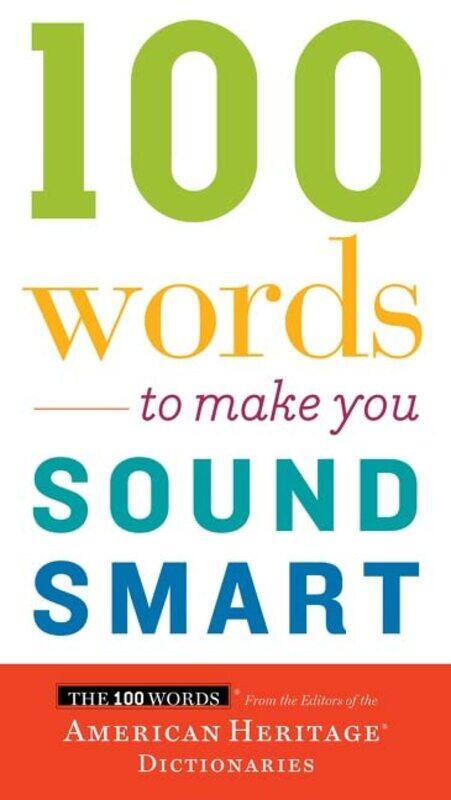 

100 Words to Make You Sound Smart,Paperback by Di, Editors of the American Heritage