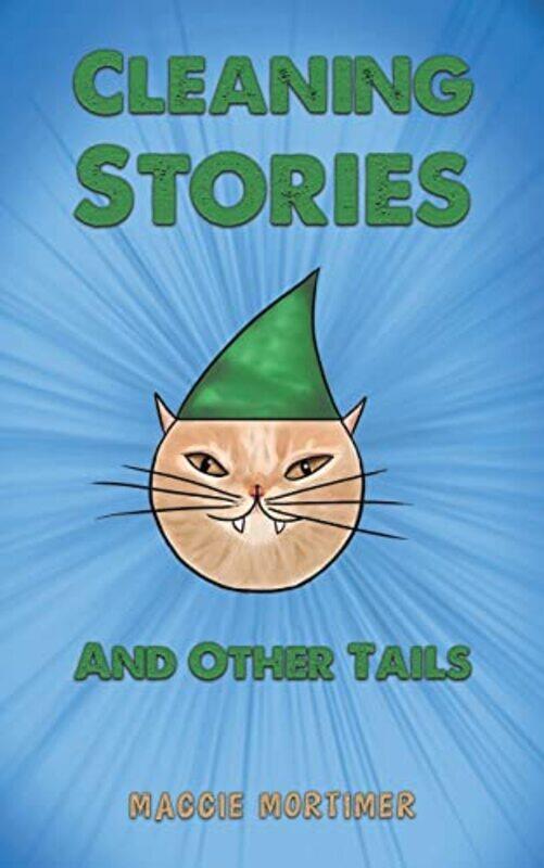 

Cleaning Stories And Other Tails by Maggie Mortimer-Paperback