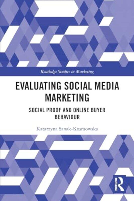 

Evaluating Social Media Marketing by Katie WoolleyClaire McElfatrick-Paperback