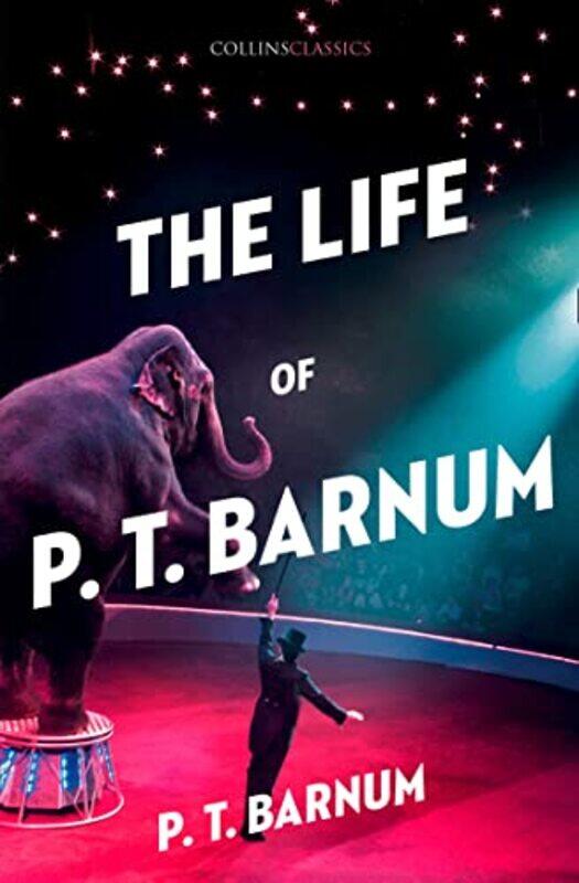 

The Life Of Pt Barnum by P T Barnum-Paperback