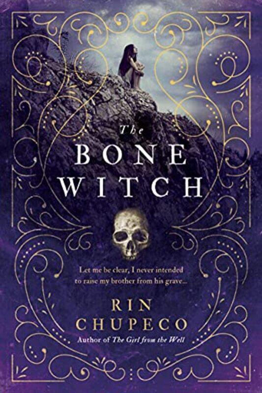 

The Bone Witch by Rin Chupeco-Paperback