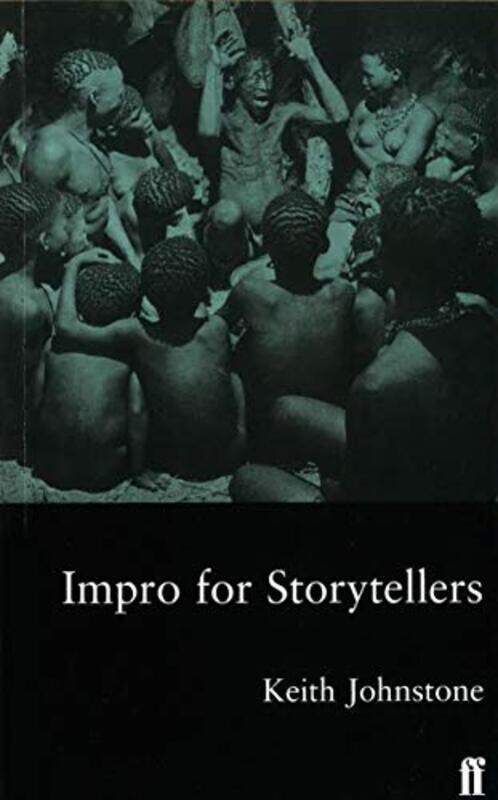 

Impro for Storytellers,Paperback by Johnstone, Keith