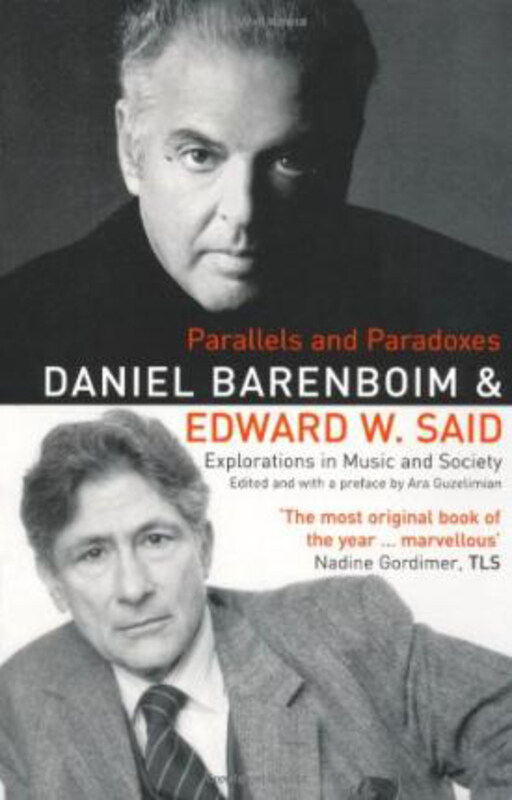 

Parallels and Paradoxes: Explorations in Music and Society, Paperback Book, By: Edward W. Said