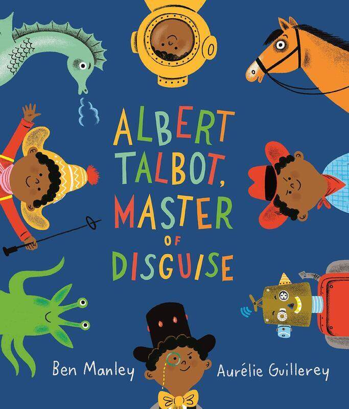 

Albert Talbot: Master of Disguise, Paperback Book, By: Ben Manley