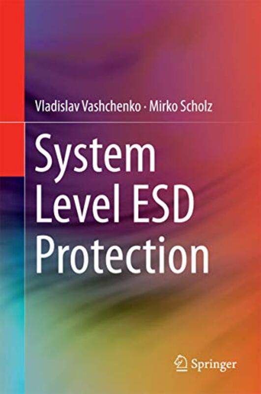 

System Level ESD Protection by Eric Saunders-Hardcover