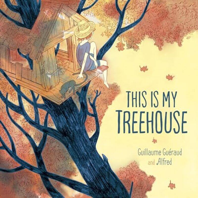 

This Is My Treehouse By Gueraud Guillaume - Hardcover