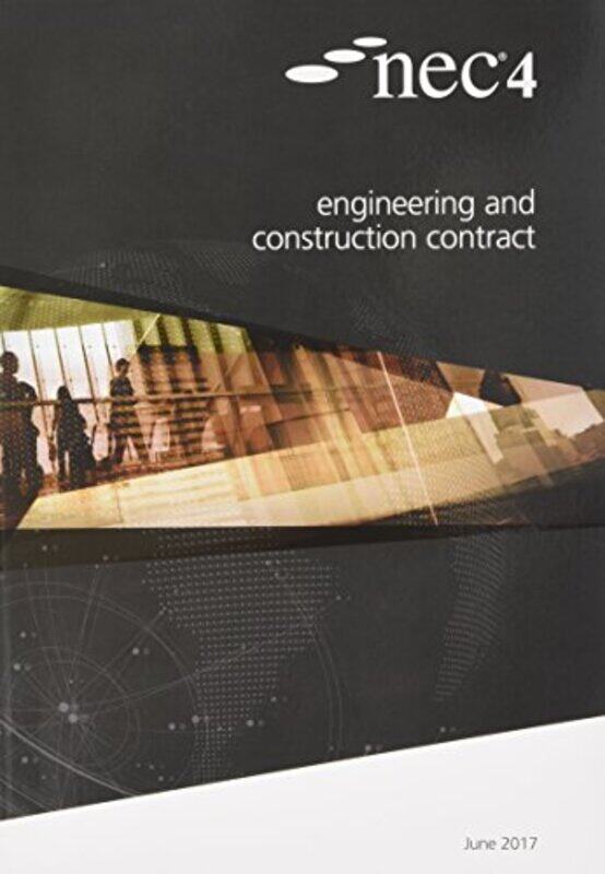 

Nec4 Engineering And Construction Contract by NEC NEC-Paperback