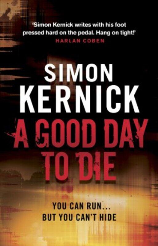 

A Good Day To Die by Simon Kernick-Paperback