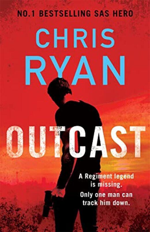 

Outcast: The blistering new thriller from the No.1 bestselling SAS hero,Hardcover,by:Ryan, Chris