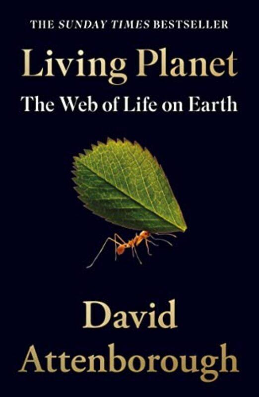 

Living Planet The Web Of Life On Earth By Attenborough, David Paperback