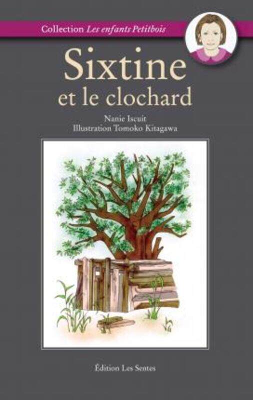 

Sixtine et Le Clochard.paperback,By :Nanie Iscuit