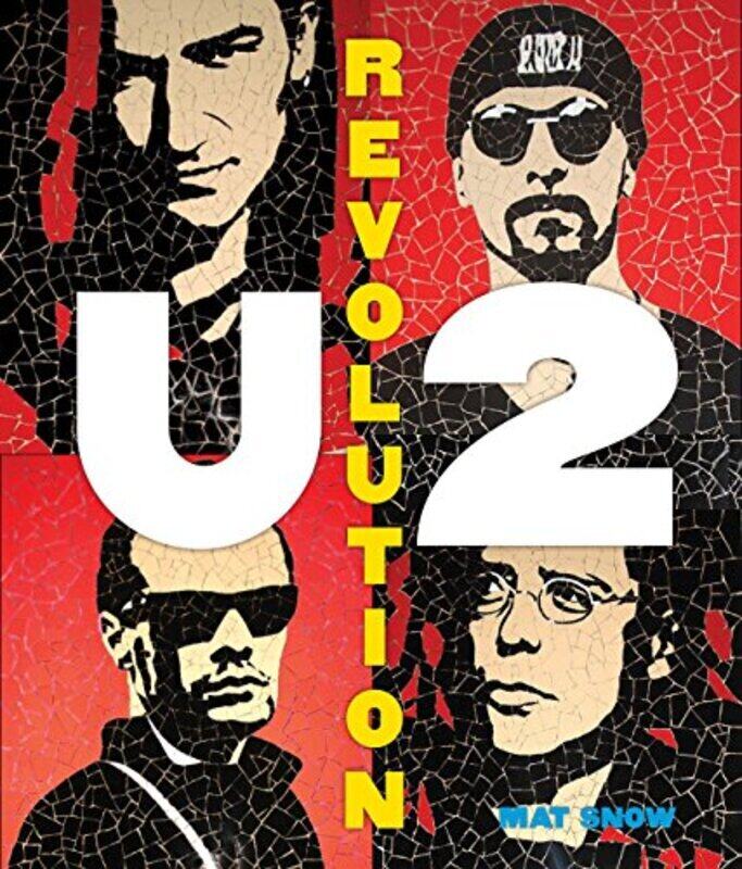 

U2: Revolution, Hardcover Book, By: Mat Snow