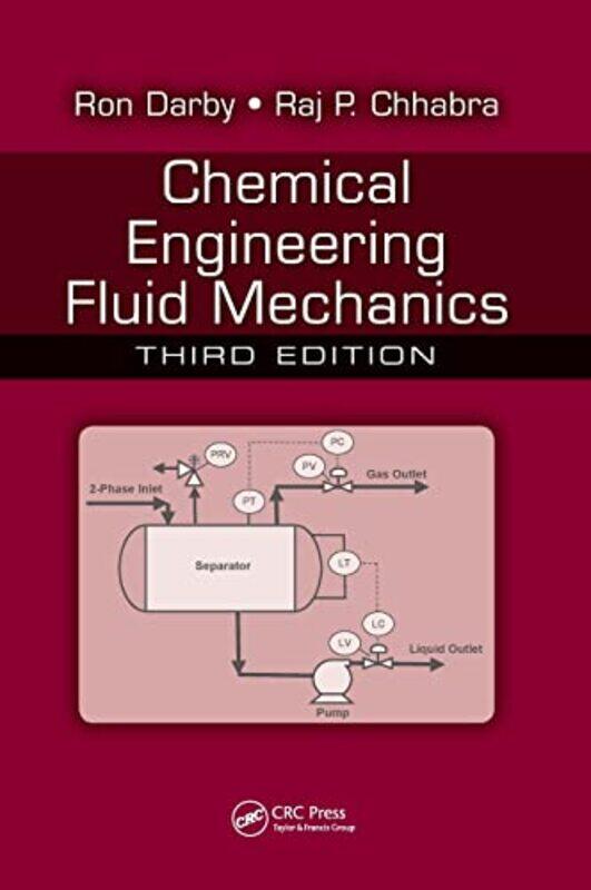 

Chemical Engineering Fluid Mechanics by Ron DarbyRaj P Chhabra-Hardcover