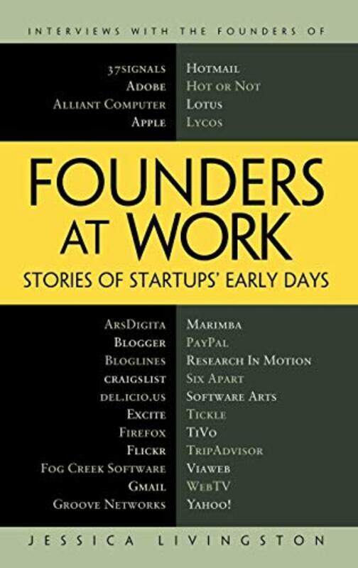 

Founders at Work: Stories of Startups' Early Days,Paperback,By:Livingston, Jessica
