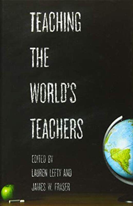 

Teaching the Worlds Teachers by Jamie Stuart-Hardcover