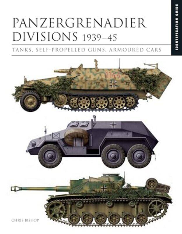 

Panzergrenadier Divisions 193945 By Chris Bishop...Hardcover