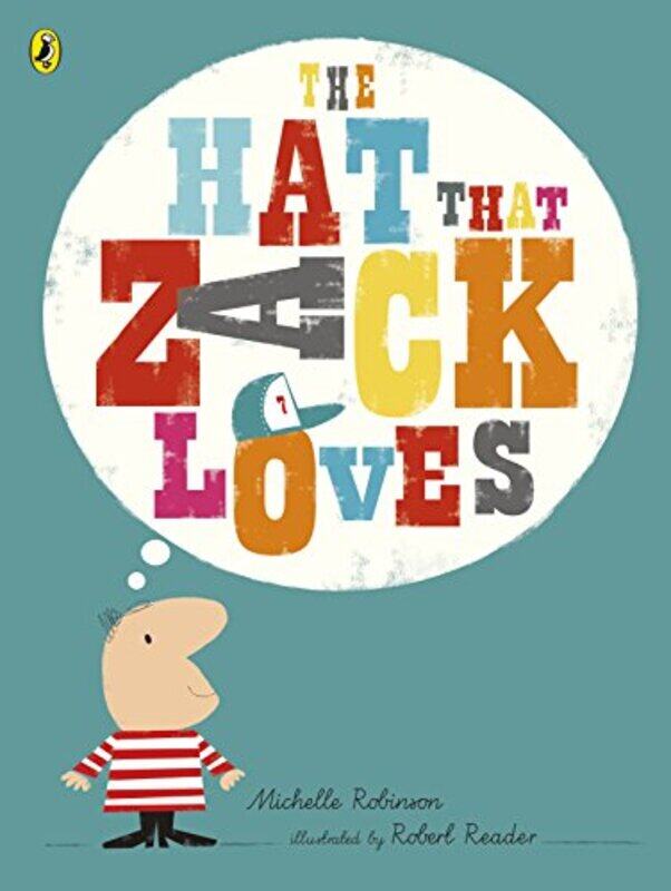 

The Hat That Zack Loves by Michelle RobinsonRobert ReaderRobert Reader-Paperback