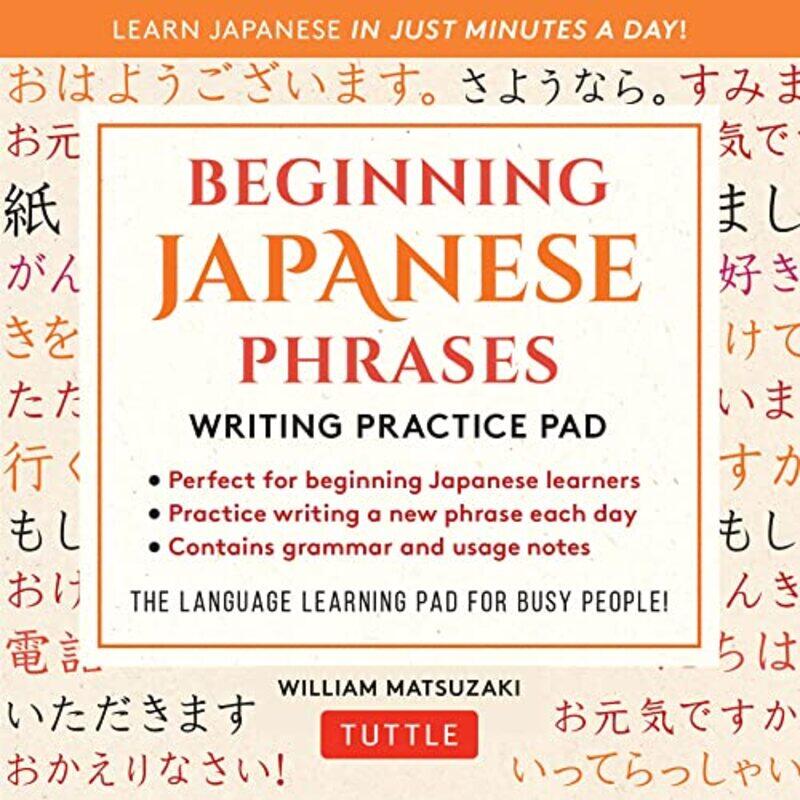 

Beginning Japanese Phrases Writing Practice Pad by Martin Learning Consultant Massey University New Zealand McMorrow-Paperback