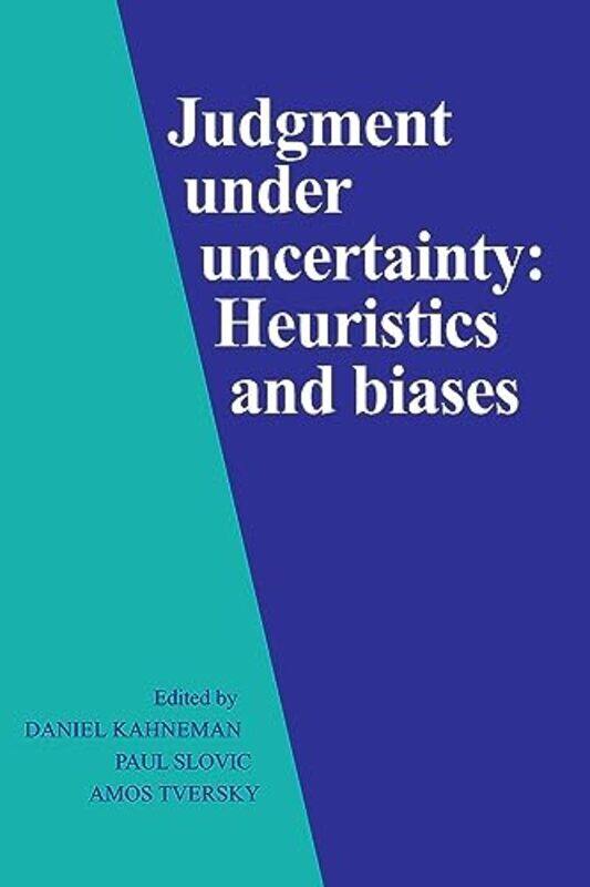 

Judgment under Uncertainty by Daniel KahnemanPaul SlovicAmos Tversky-Paperback