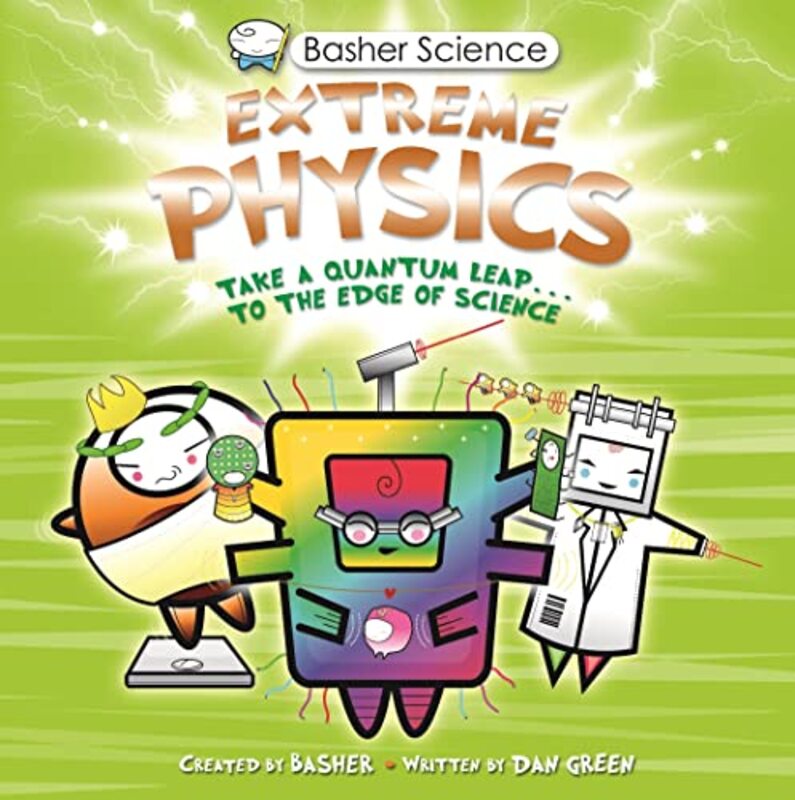 Basher Science: Extreme Physics Paperback by Dan Green