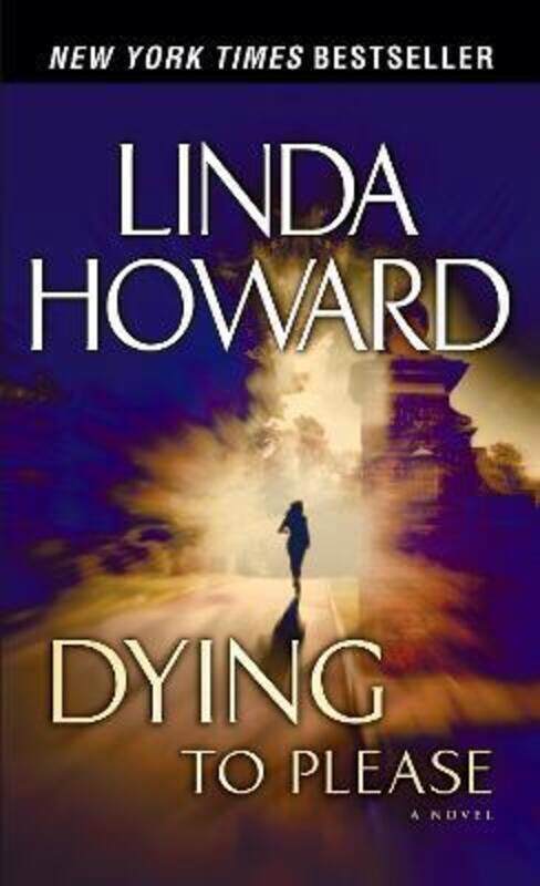 

Dying to Please.paperback,By :Linda Howard