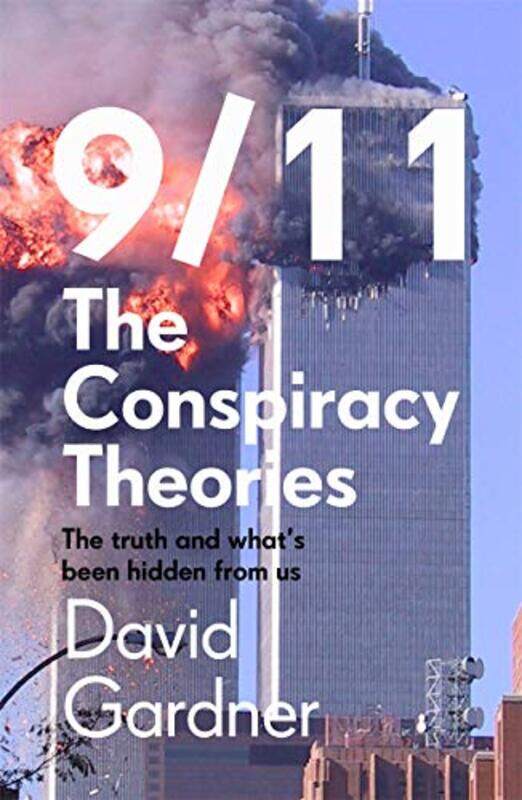 

911 The Conspiracy Theories by David Gardner-Paperback