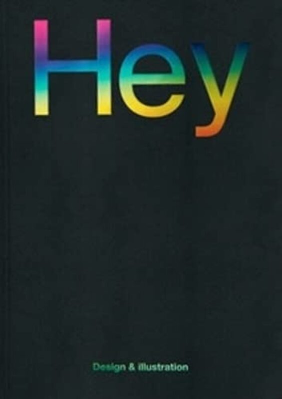 Hey: Design & Illustration , Paperback by Jon Dowling
