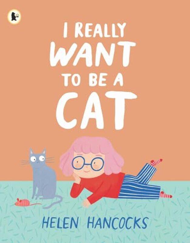 

I Really Want To Be a Cat by Helen HancocksHelen Hancocks-Paperback