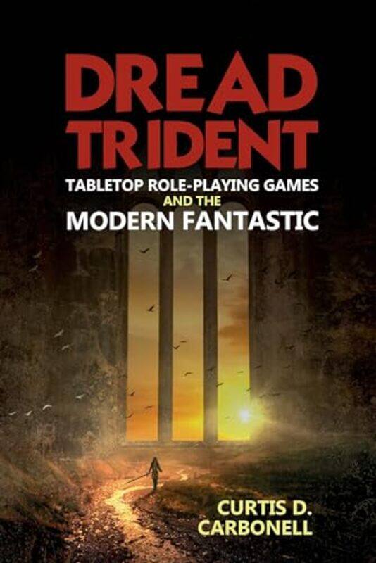

Dread Trident by Curtis D Khalifa University United Arab Emirates Carbonell-Hardcover