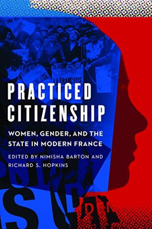 

Practiced Citizenship by Nimisha BartonRichard S Hopkins-Paperback