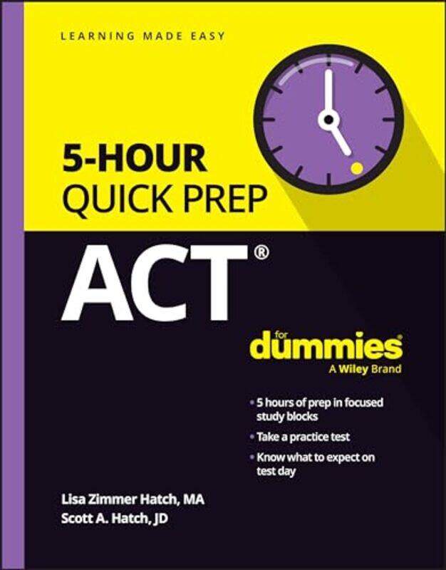 

ACT 5Hour Quick Prep For Dummies by Christopher Assistant Professor of Political Science Assistant Professor of Political Science State University of