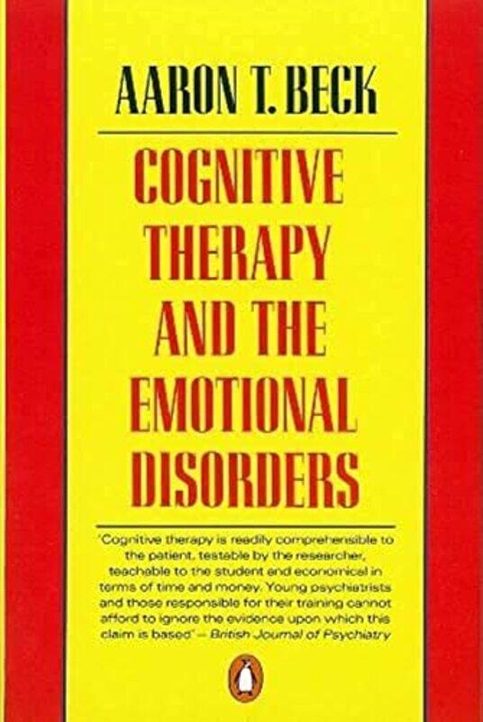 

Cognitive Therapy and the Emotional Disorders,Paperback by Beck Aaron T