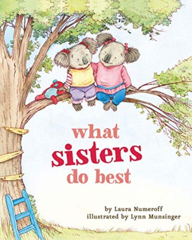 

What Sisters Do Best By Numeroff Laura Munsinger Lynn Paperback