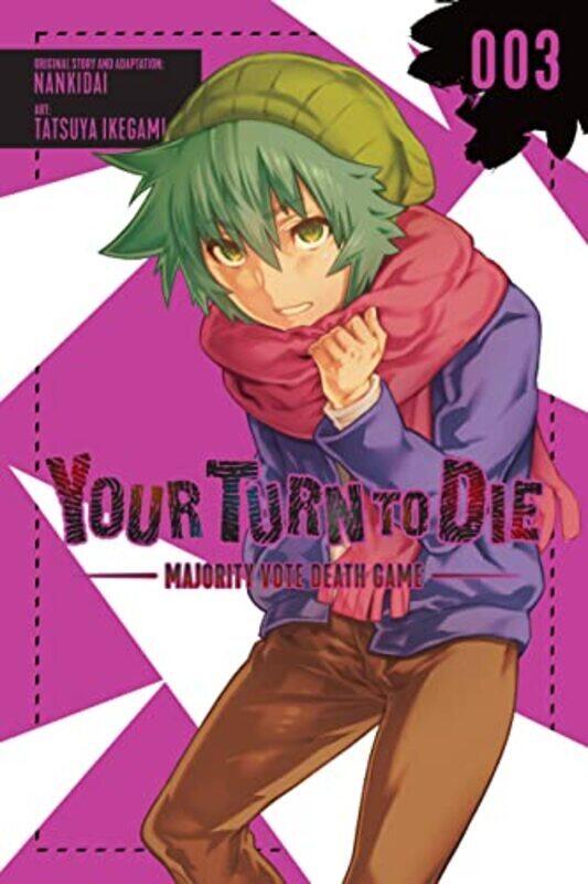 

Your Turn To Die: Majority Vote Death Game, Vol. 3 By Nankidai - Ikegami, Tatsuya Paperback