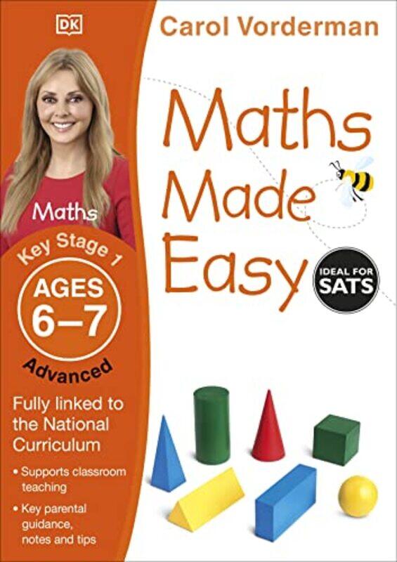

Maths Made Easy Advanced Ages 67 Key Stage 1 by Carol Vorderman-Paperback