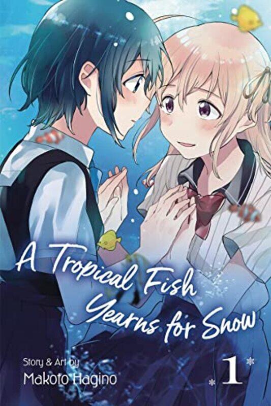 

A Tropical Fish Yearns for Snow Vol 1 by Makoto Hagino-Paperback