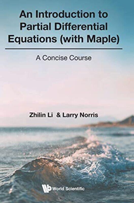 

Introduction To Partial Differential Equations With Maple An A Concise Course by David Author Garland-Hardcover